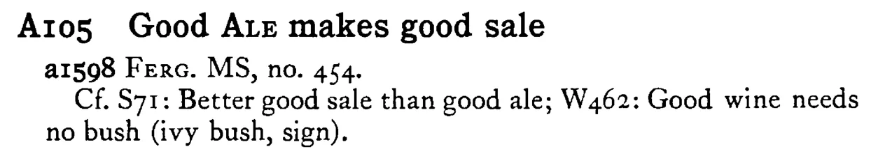 Good ALE makes good sale - a scanned entry from Tilley's 1950 Dictionary of Proverbs.