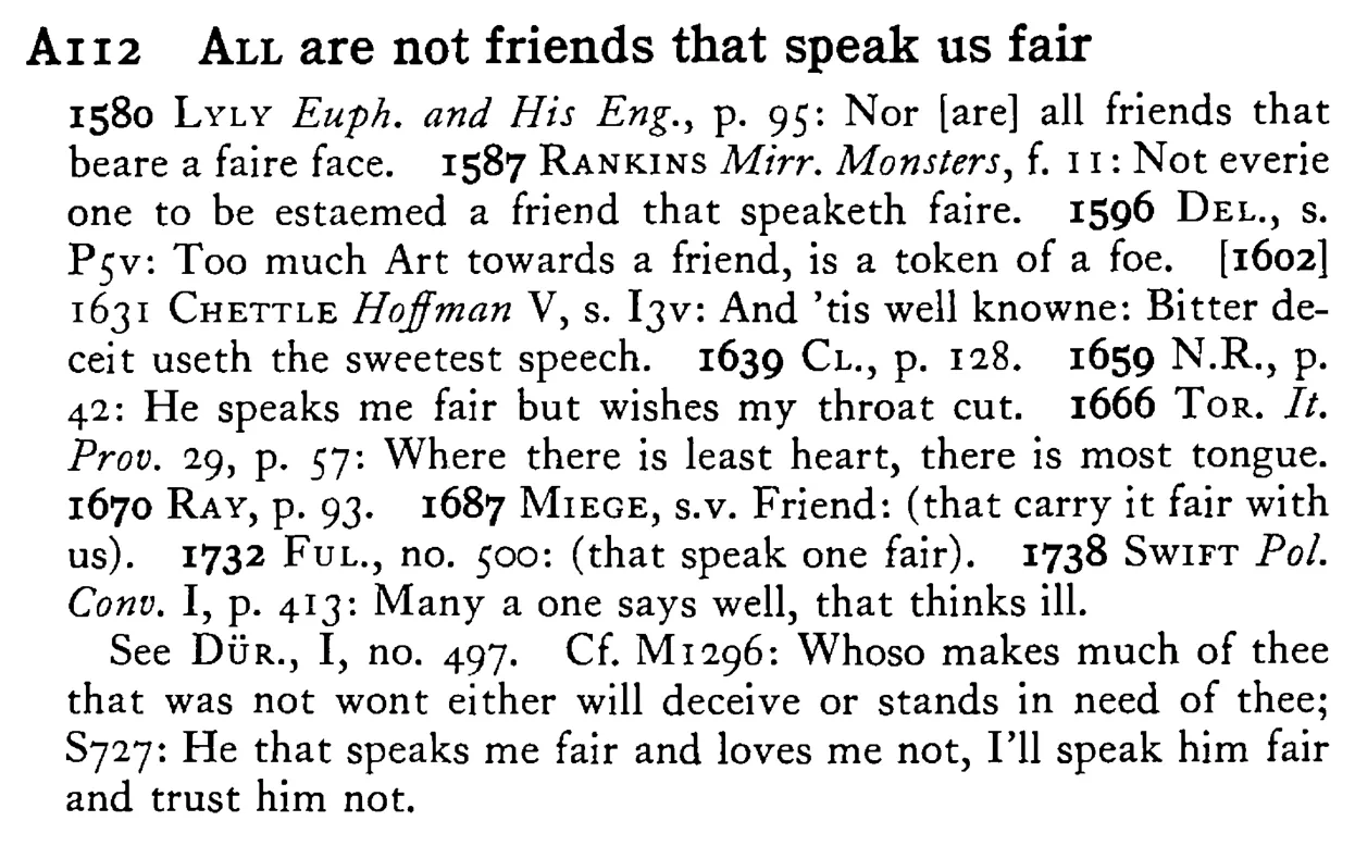 ALL are not friends that speak us fair - a scanned entry from Tilley's 1950 Dictionary of Proverbs.