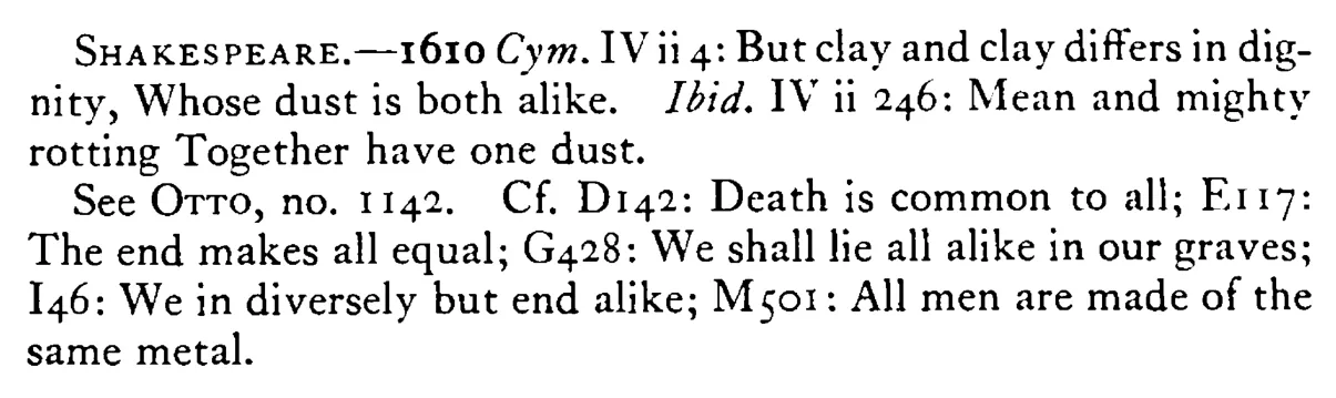 ALL are of the same dust - a scanned entry from Tilley's 1950 Dictionary of Proverbs. (continuation)