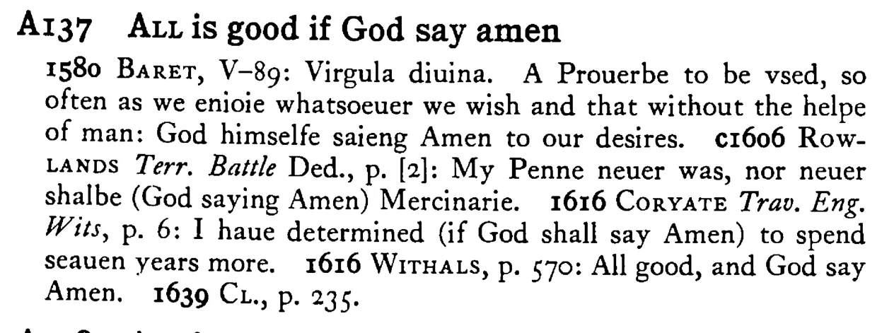 ALL is good if God say amen - a scanned entry from Tilley's 1950 Dictionary of Proverbs.