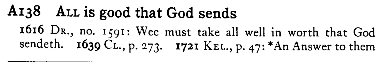 ALL is good that God sends - a scanned entry from Tilley's 1950 Dictionary of Proverbs.