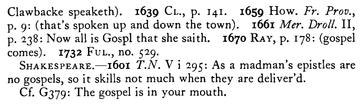ALL is not gospel that comes out of his mouth - a scanned entry from Tilley's 1950 Dictionary of Proverbs. (continuation)