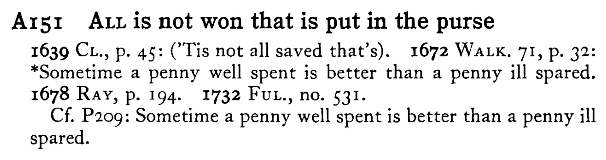 ALL is not won that is put in the purse - a scanned entry from Tilley's 1950 Dictionary of Proverbs.