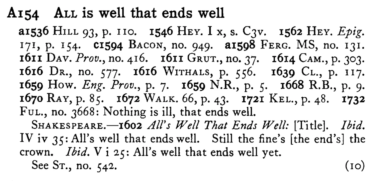ALL is well that ends well - a scanned entry from Tilley's 1950 Dictionary of Proverbs.
