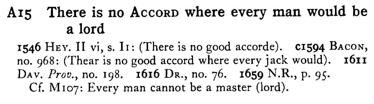 There is no ACCORD where every man would be a lord - a scanned entry from Tilley's 1950 Dictionary of Proverbs.