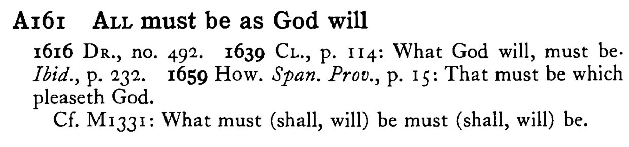 ALL must be as God will - a scanned entry from Tilley's 1950 Dictionary of Proverbs.