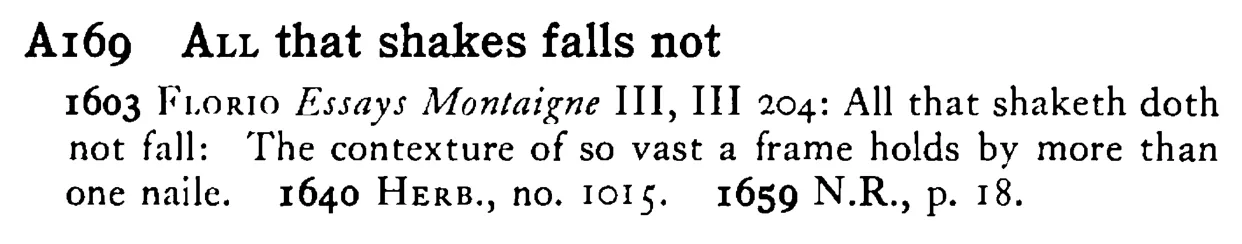 ALL that shakes falls not - a scanned entry from Tilley's 1950 Dictionary of Proverbs.