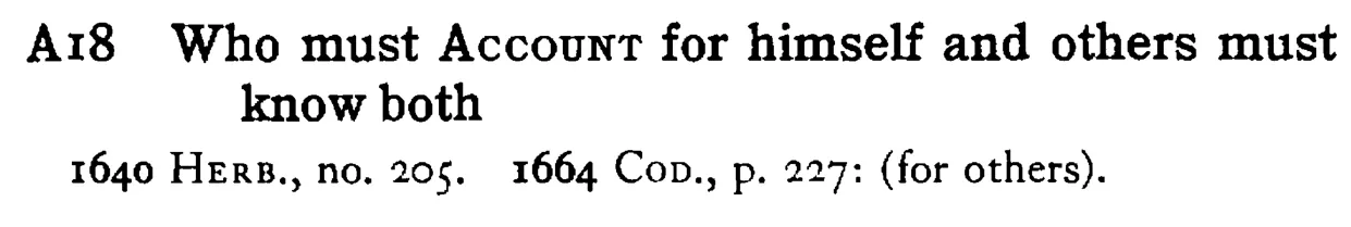Who must ACCOUNT for himself and others must know both - a scanned entry from Tilley's 1950 Dictionary of Proverbs.