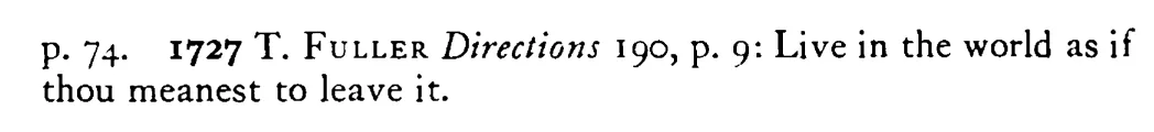 Let ALL live as they would die - a scanned entry from Tilley's 1950 Dictionary of Proverbs. (continuation)