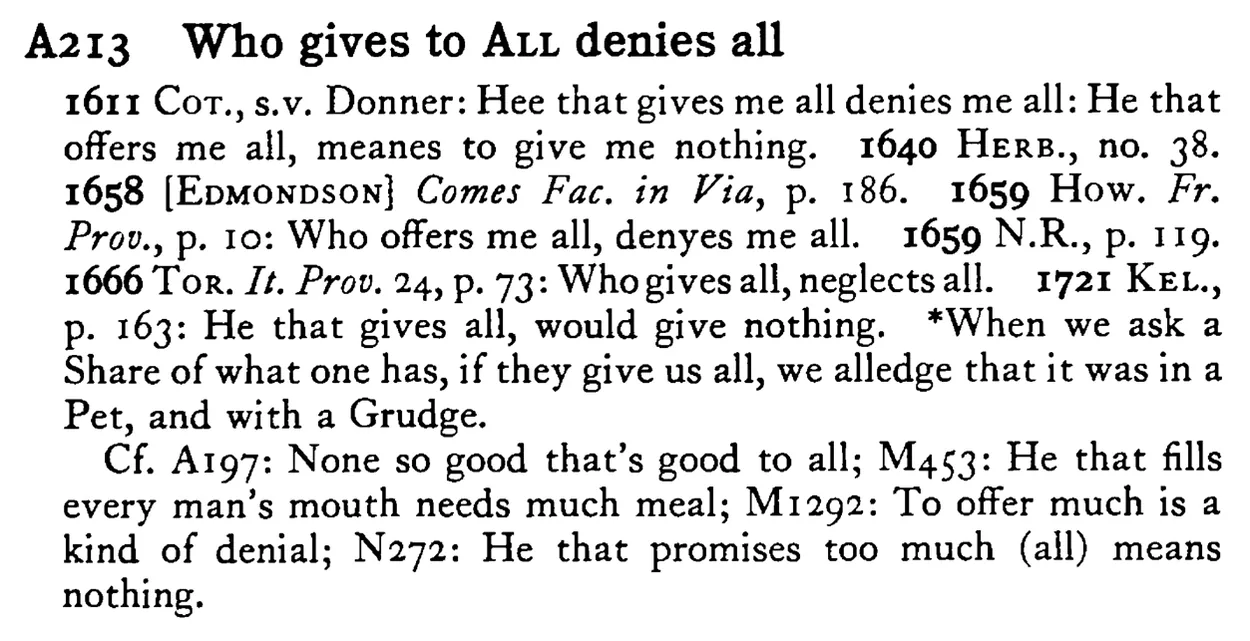 Who gives to ALL denies all - a scanned entry from Tilley's 1950 Dictionary of Proverbs.