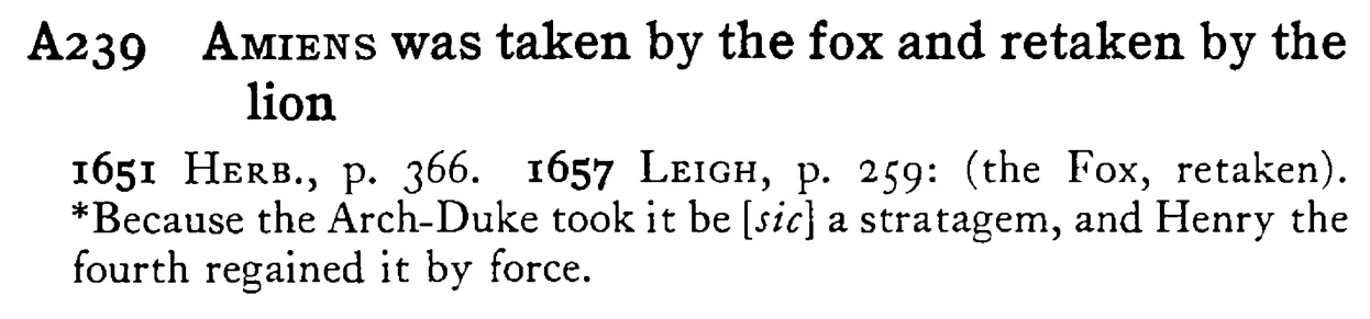 AMIENS was taken by the fox and retaken by the lion - a scanned entry from Tilley's 1950 Dictionary of Proverbs.