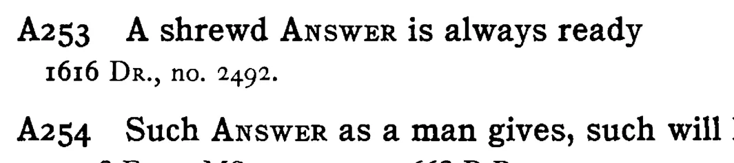 A shrewd ANSWER is always ready - a scanned entry from Tilley's 1950 Dictionary of Proverbs.