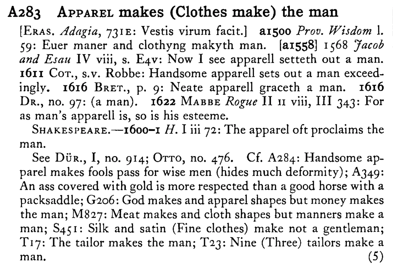 APPAREL makes (Clothes make) the man - a scanned entry from Tilley's 1950 Dictionary of Proverbs.