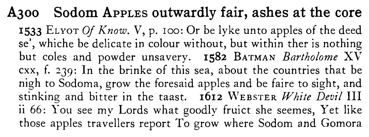 Sodom APPLES outwardly fair, ashes at the core - a scanned entry from Tilley's 1950 Dictionary of Proverbs.