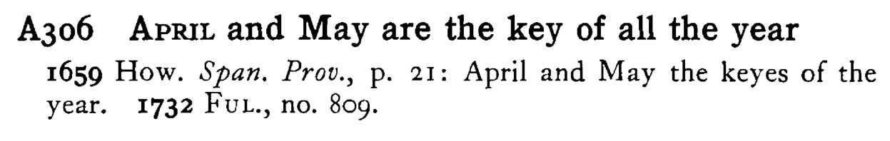 APRIL and May are the key of all the year - a scanned entry from Tilley's 1950 Dictionary of Proverbs.