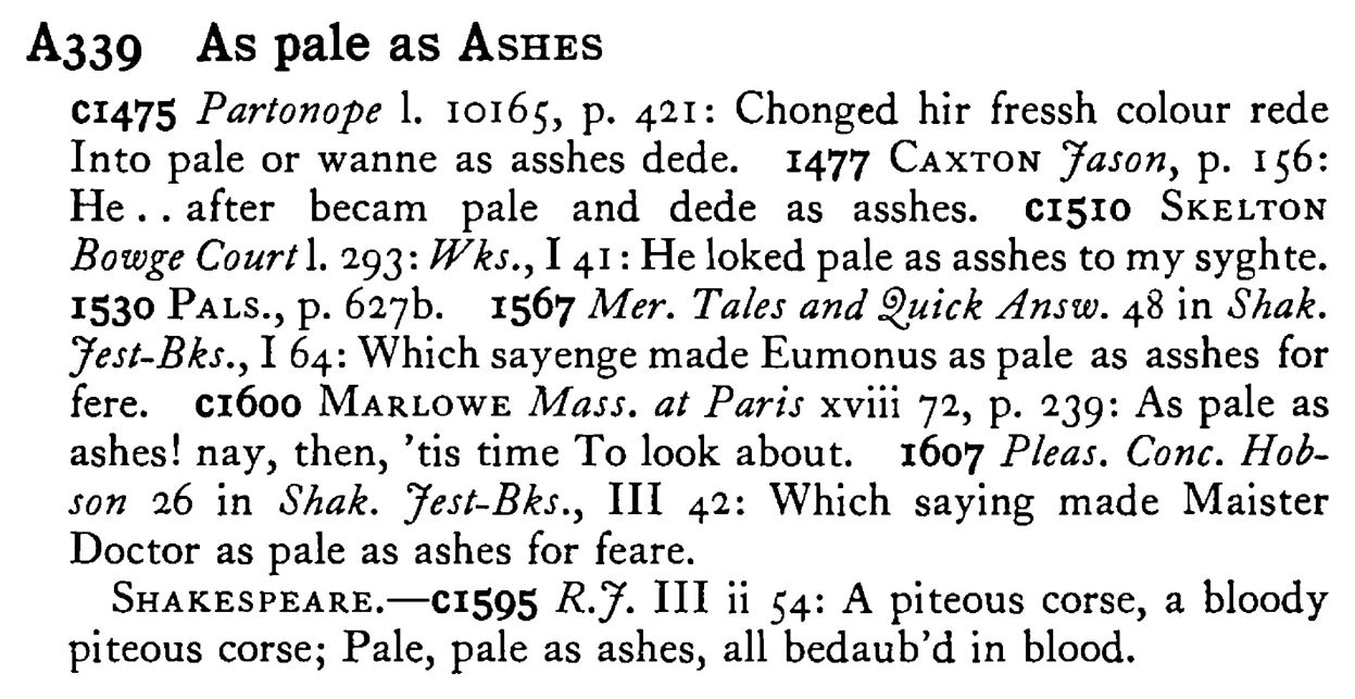 As pale as ASHES - a scanned entry from Tilley's 1950 Dictionary of Proverbs.