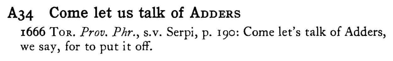 Come let us talk of ADDERS - a scanned entry from Tilley's 1950 Dictionary of Proverbs.