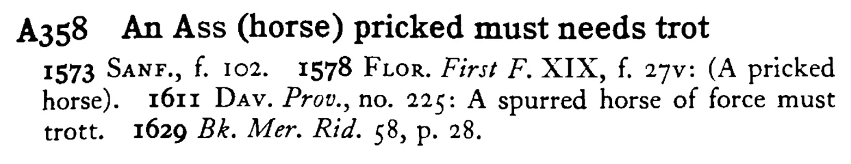 An ASS (horse) pricked must needs trot - a scanned entry from Tilley's 1950 Dictionary of Proverbs.
