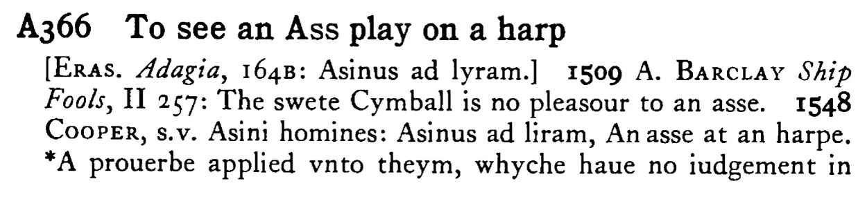 To see an ASS play on a harp - a scanned entry from Tilley's 1950 Dictionary of Proverbs.