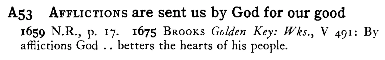 AFFLICTIONS are sent us by God for our good - a scanned entry from Tilley's 1950 Dictionary of Proverbs.
