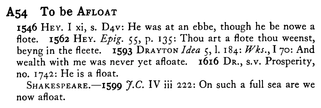 To be AFLOAT - a scanned entry from Tilley's 1950 Dictionary of Proverbs.