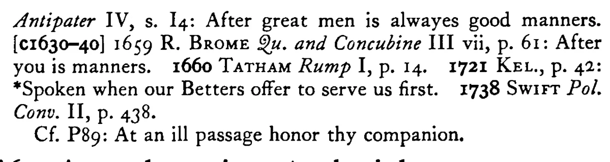 AFTER YOU is good manners - a scanned entry from Tilley's 1950 Dictionary of Proverbs. (continuation)