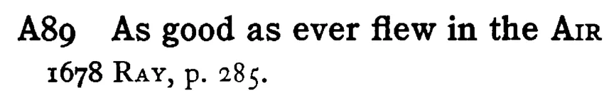 As good as ever flew in the AIR - a scanned entry from Tilley's 1950 Dictionary of Proverbs.