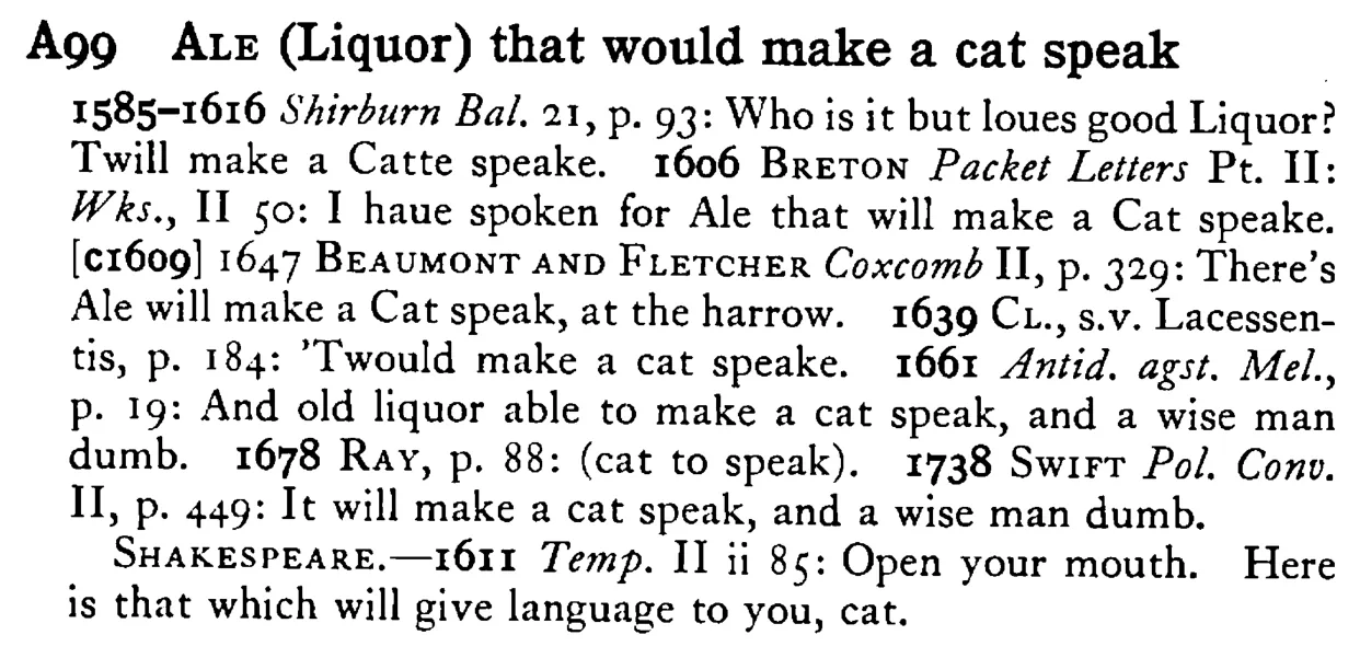 ALE (Liquor) that would make a cat speak - a scanned entry from Tilley's 1950 Dictionary of Proverbs.