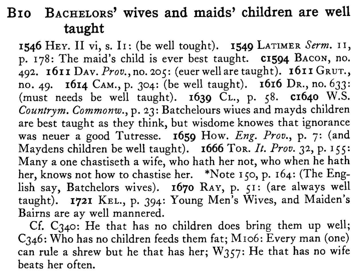BACHELORS' wives and maids' children are well taught - a scanned entry from Tilley's 1950 Dictionary of Proverbs.