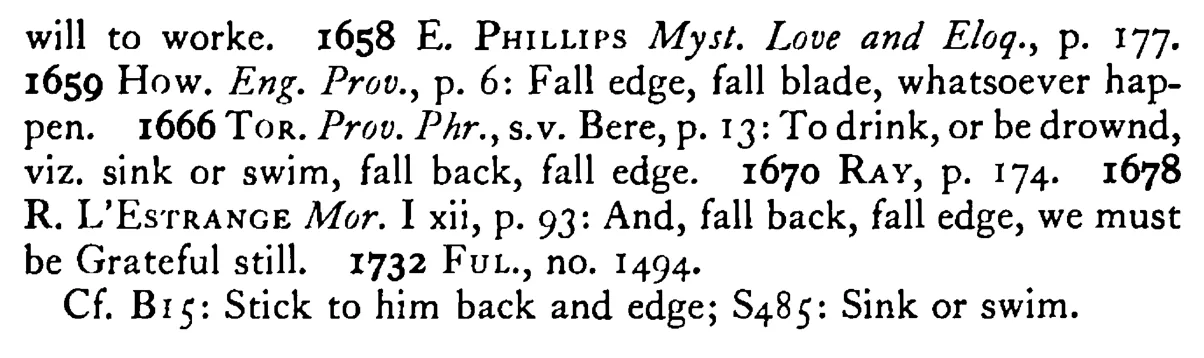 Fall BACK fall edge - a scanned entry from Tilley's 1950 Dictionary of Proverbs. (continuation)