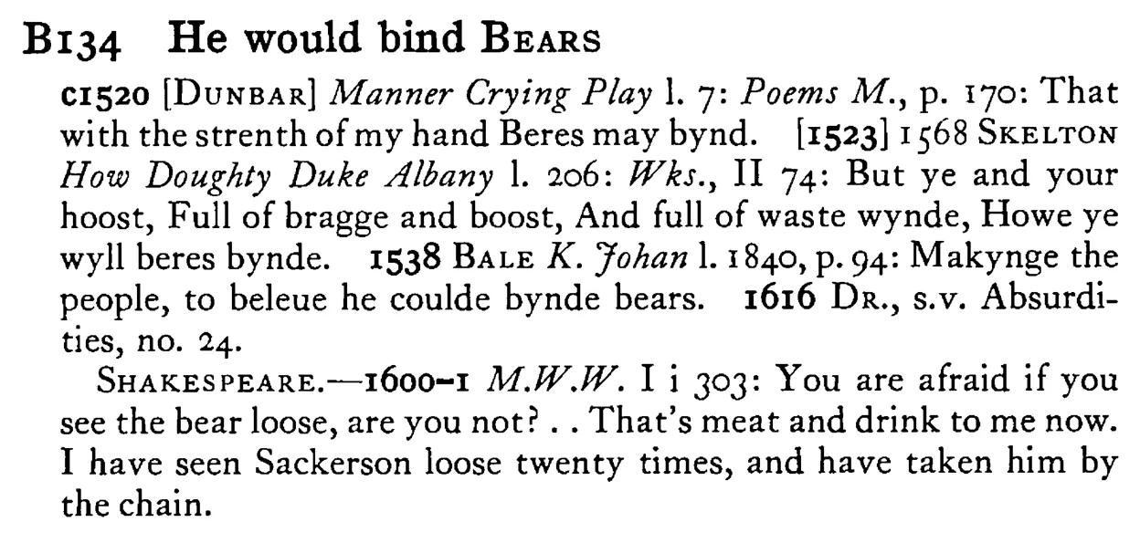 He would bind BEARS - a scanned entry from Tilley's 1950 Dictionary of Proverbs.