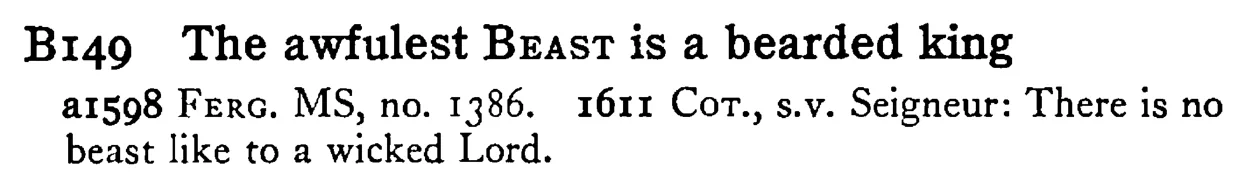 The awfullest BEAST is a bearded king - a scanned entry from Tilley's 1950 Dictionary of Proverbs.