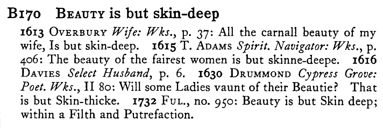 BEAUTY is but skin-deep - a scanned entry from Tilley's 1950 Dictionary of Proverbs.