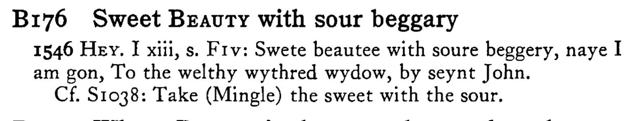 Sweet BEAUTY with sour beggary - a scanned entry from Tilley's 1950 Dictionary of Proverbs.