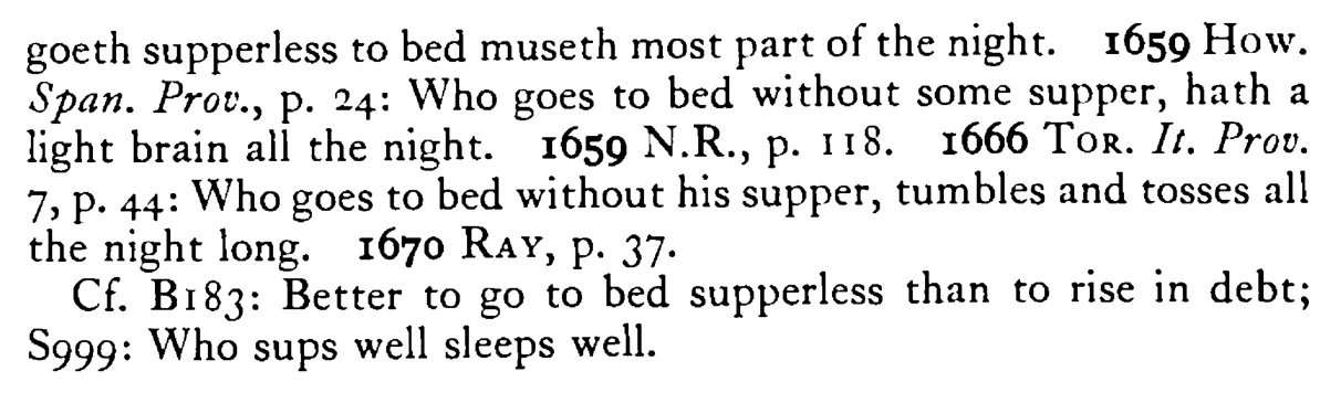 Who goes to BED supperless all night tumbles and tosses - a scanned entry from Tilley's 1950 Dictionary of Proverbs. (continuation)