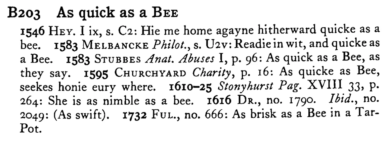 As quick as a BEE - a scanned entry from Tilley's 1950 Dictionary of Proverbs.