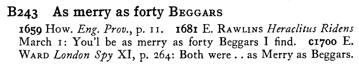 As merry as forty BEGGARS - a scanned entry from Tilley's 1950 Dictionary of Proverbs.