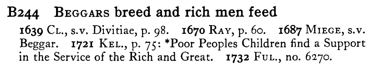 BEGGARS breed and rich men feed - a scanned entry from Tilley's 1950 Dictionary of Proverbs.