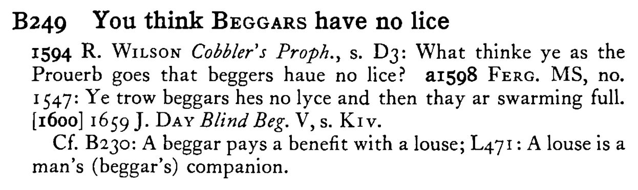 You think BEGGARS have no lice - a scanned entry from Tilley's 1950 Dictionary of Proverbs.
