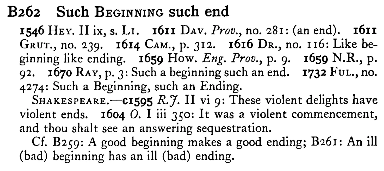 Such BEGINNING such end - a scanned entry from Tilley's 1950 Dictionary of Proverbs.