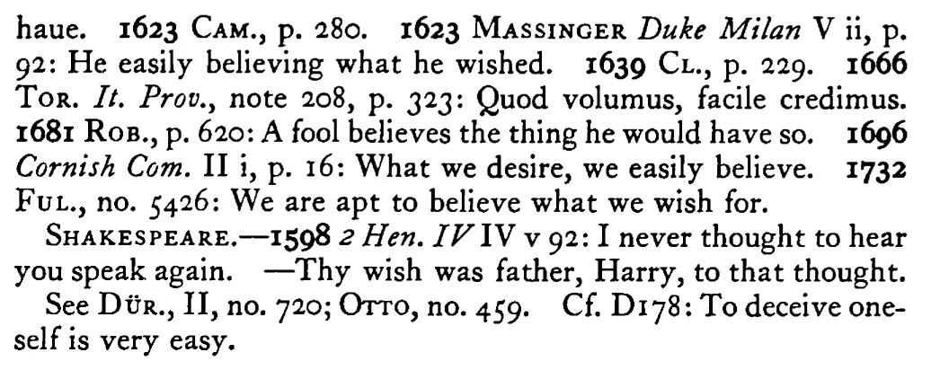 We soon BELIEVE what we desire - a scanned entry from Tilley's 1950 Dictionary of Proverbs. (continuation)