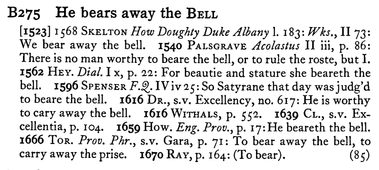 He bears away the BELL - a scanned entry from Tilley's 1950 Dictionary of Proverbs.