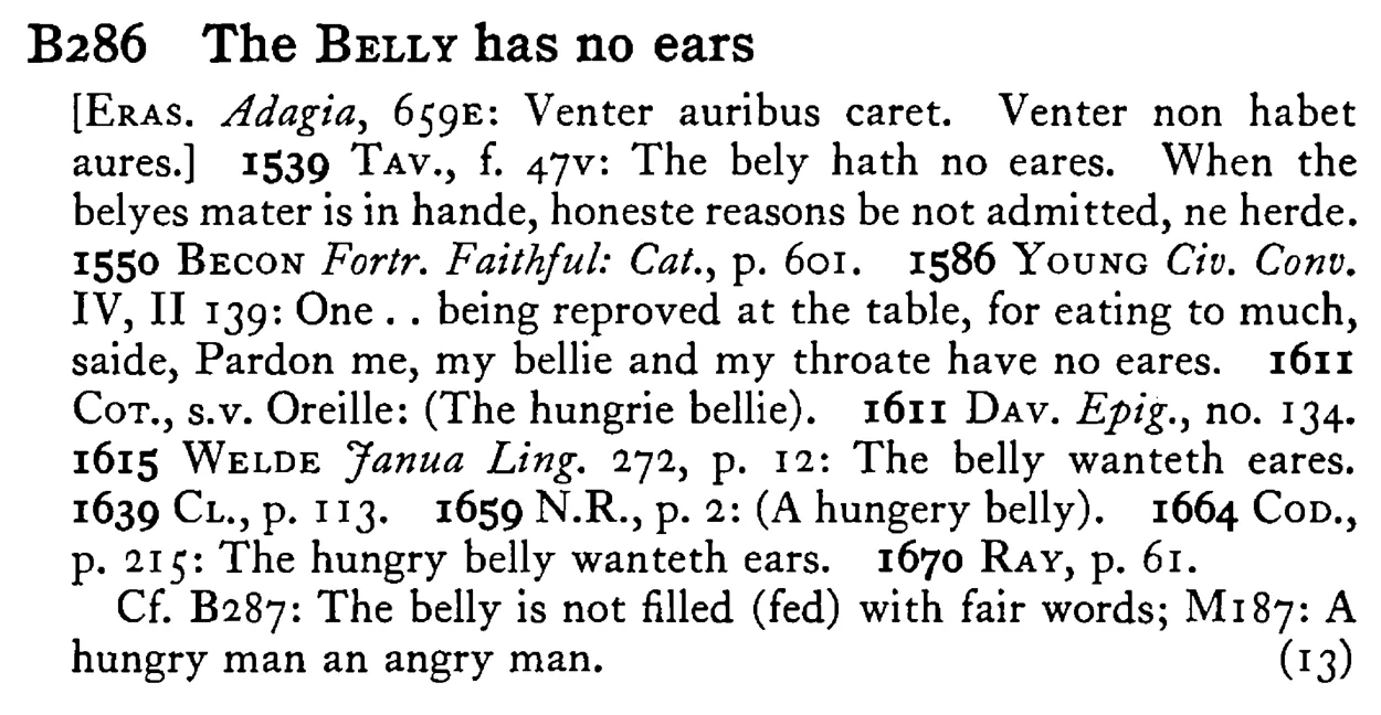 The BELLY has no ears - a scanned entry from Tilley's 1950 Dictionary of Proverbs.