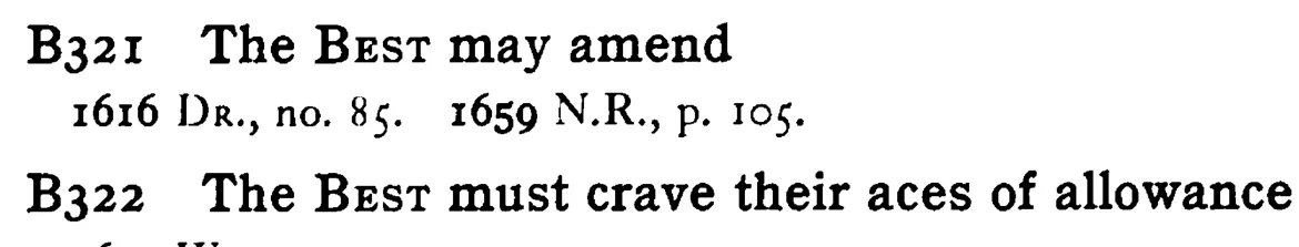 The BEST may amend - a scanned entry from Tilley's 1950 Dictionary of Proverbs.