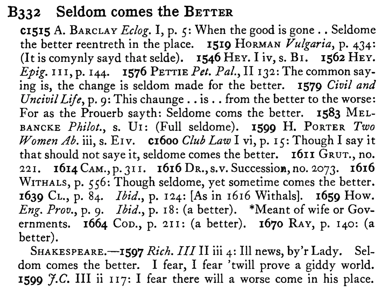 Seldom comes the BETTER - a scanned entry from Tilley's 1950 Dictionary of Proverbs.