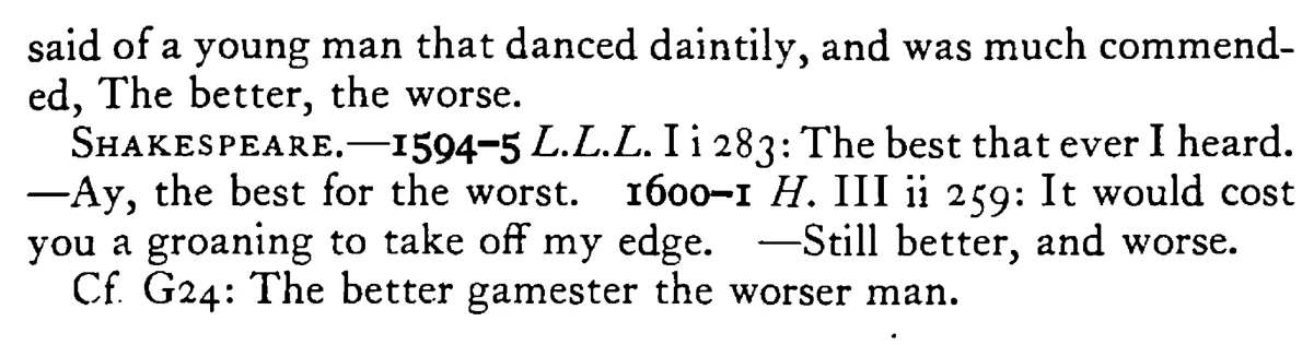The BETTER the worse - a scanned entry from Tilley's 1950 Dictionary of Proverbs. (continuation)