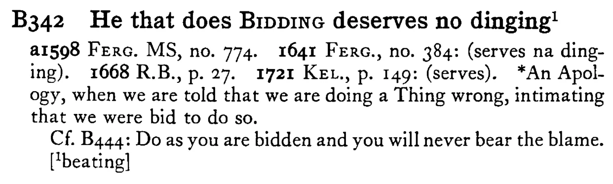 He that does BIDDING deserves no dinging¹ - a scanned entry from Tilley's 1950 Dictionary of Proverbs.