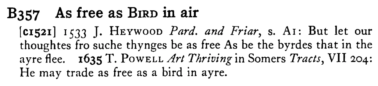 As free as BIRD in air - a scanned entry from Tilley's 1950 Dictionary of Proverbs.