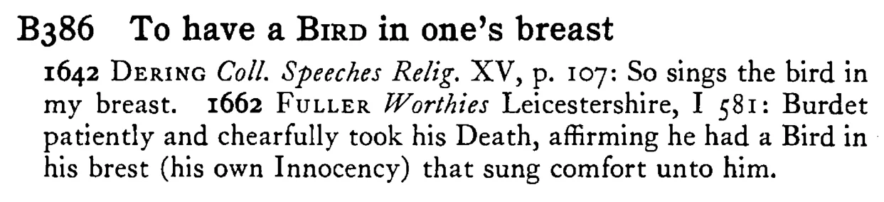 To have a BIRD in one's breast - a scanned entry from Tilley's 1950 Dictionary of Proverbs.