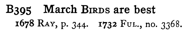 March BIRDS are best - a scanned entry from Tilley's 1950 Dictionary of Proverbs.